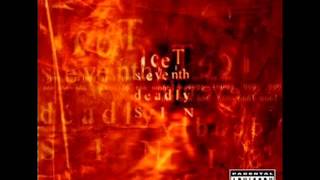 IceT  The Seventh Deadly Sin  Track 17  Hardcore [upl. by Thorwald]