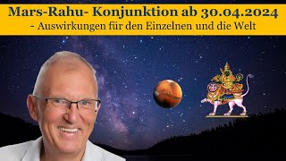 Mars mit Rahu in Widder ab 30 April 2024  Auswirkungen persönlich und allgemein [upl. by Moneta825]