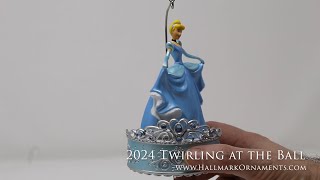 2024 Twirling at the Ball Disneys Cinderella Hallmark Ornament [upl. by Any]