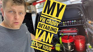 MY VOLKSWAGEN CADDY DETAILING VAN SETUP TOUR 2020 [upl. by Lemahs785]