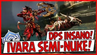 Ivara Nuke DPS em área INSANO  Warframe  Build e Análise [upl. by Nnhoj591]