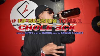 LP SESSION TOMA 1  CHOLE 3CK ProdBy Kryfi [upl. by Krystalle]