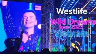 Westlife  Wild Dreams Tour  Nov 22 2023  Vietnam [upl. by Serena]