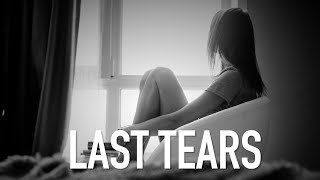 LAST TEARS  Very Sad Emotional Hip Hop Beat [upl. by Ogait139]