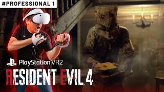 RESIDENT EVIL 4 VR Professional Mode E1 [upl. by Cutlor]