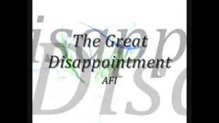 The Great Disappointment  AFI Lyrics [upl. by Adnilasor]