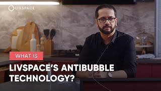 What is Livspaces AntiBubble® Technology  Home Interiors Decoded  Livspace [upl. by Nwahsram274]