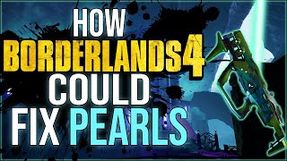 Pearlescents in Borderlands 4 NEED to be Done Right [upl. by Lashond]