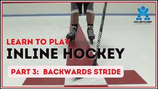 Inline Hockey Techniques  Part 3  Backwards Stride [upl. by Titos]