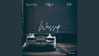 Wassup  Slowed [upl. by Eynobe]