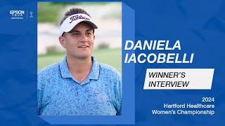 Daniela Iacobelli Winner’s Interview  2024 Hartford Healthcare Women’s Championship [upl. by Davison]