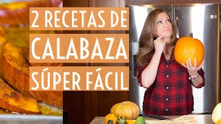 ¡Dos recetas con calabaza son súper faciles y bajas en calorias [upl. by Shermie]