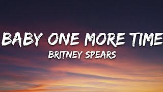 Britney Spears  Baby One More Time Lyrics [upl. by Thurnau]