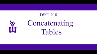 DSCI 210 Concatenating Tables [upl. by Whiney]