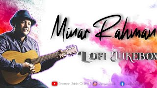 Minars Lofi Jukebox 2022  Bangla Lofi Songs  Bangla Lofi Album  Sadman Sakib Official [upl. by Dwight]