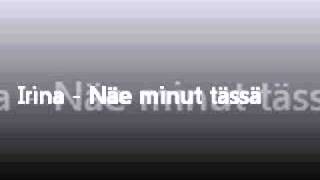 Irina  näe minut tässä [upl. by Irv]