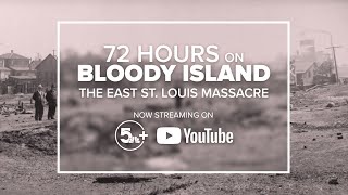 72 Hours on Bloody Island The 1917 East St Louis Massacre [upl. by Adla]