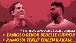 Nicolo Zaniolo rekor bedelle gidiyor  Sergio Ramosa teklif edilen rakam  Matteo Guendouzi [upl. by Desma794]