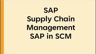 sap in supply chain management  sap in scm  sap in supply chain  sap in manufacturing industry [upl. by Berard]