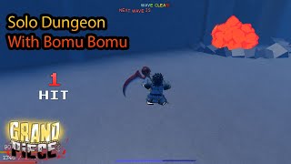 【GPO】Solo Dungeon With Bomu Bomu Colosseum Map [upl. by Hackett]