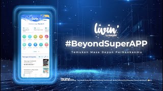 Livin BeyondSuperAPP Inovasi Perbankan Masa Depan [upl. by Willa]