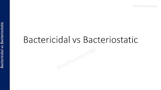 Bactericidal vs Bacteriostatic Drugs  Definition  Concept [upl. by Milewski447]