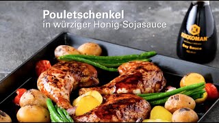 Rezept Pouletschenkel in würziger HonigSojasauce [upl. by Beauvais]