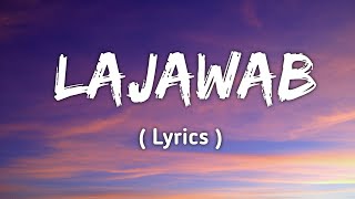 LAJAWAB Lyrics  Taimour Baig  7sky lofi [upl. by Maryly]