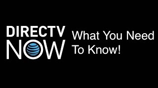 DirecTV Now 10 Things You Need To Know [upl. by Kilk]