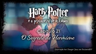 Harry Potter e o Prisioneiro de Azkaban  Capitulo 21  O Segredo de Hermione [upl. by Elita215]