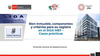 Bien Inmueble componentes y criterios para su registro en el SIGA MEF  Casos prácticos [upl. by Gine]