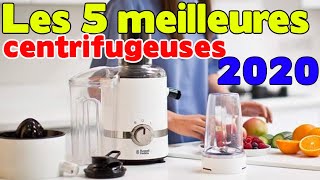 Les 5 meilleures centrifugeuses en 2020  Centrifugeuses comparatif 2020 À regarder [upl. by Clarisa]