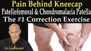 Pain Behind Kneecap 1 Correction Exercise for Patellofemoral amp Chondromalacia Patella  Dr Mandell [upl. by Ear633]