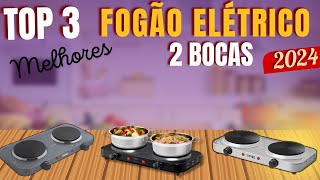 QUAL MELHOR FOGÃƒO ELÃ‰TRICO 2 BOCAS COMPRAR  TOP 3 MELHORES [upl. by Shepard]