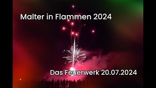 Malter in Flammen 2024  Das Feuerwerk 20072024 [upl. by Gardia111]