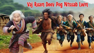 Vaj Ruam Deev Pog Ntsuab Lwm 962024 [upl. by Nagad]