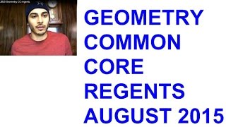 Geometry Common Core August 2015 Regents 11 to 15 [upl. by Idrahs572]