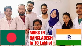 MBBS IN BANGLADESH In 10 LAKHS  PROS amp CONS MBBSINBANGLADESH IndiansInBangladesh [upl. by Hcahsem808]