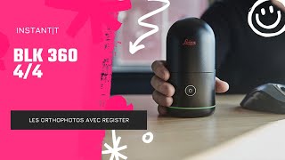 Relevé architecte Leica BLK 360 fr partie 4 orthophoto avec Register 360 fr [upl. by Nike]