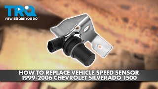 How to Replace Vehicle Speed Sensor 19992006 Chevrolet Silverado 1500 [upl. by Cavallaro]