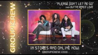 Group 1 Crew  quotPlease Dont Let Me Goquot [upl. by Ange]