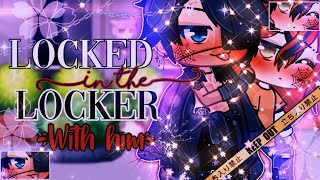 ⛓ Locked On The Locker With Him ⛓  BLGAY  GachaLife MiniMovie  GLMM [upl. by Esilahc]