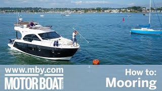 How to Mooring  Motor Boat amp Yachting [upl. by Oiralednac]