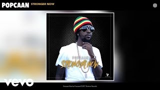 Popcaan  Stronger Now Audio [upl. by Lanni]