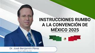 Instructions for the 2025 Mexico Convention Dr Jose Benjamin Perez [upl. by Inness]