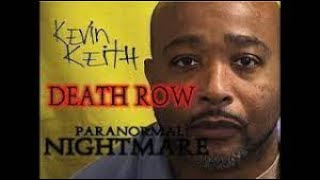 Death Row Story Kevin Keith S3E1 Paranormal Nightmare [upl. by Rey]