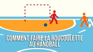 COMMENT RÉALISER UNE ROUCOULETTE AU HANDBALL  Geste Technique 3 [upl. by Thad]