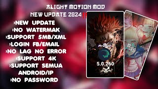 ALIGHT MOTION MOD TERBARU 2024  MOD VERSI 50260  MOD FITUR TEMPLATE amp SUPPORT ALL PRESET TERBARU [upl. by Attesoj]