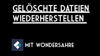 GELÖSCHTE DATEIEN ZURÜCKBEKOMMEN  Wondershare Recoverit [upl. by Stutzman709]