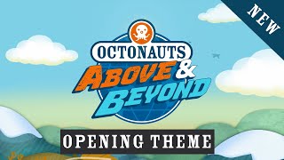 Octonauts Above amp Beyond  Opening Theme amp Intro  BRAND NEW Adventures  Octonauts [upl. by Sessler643]